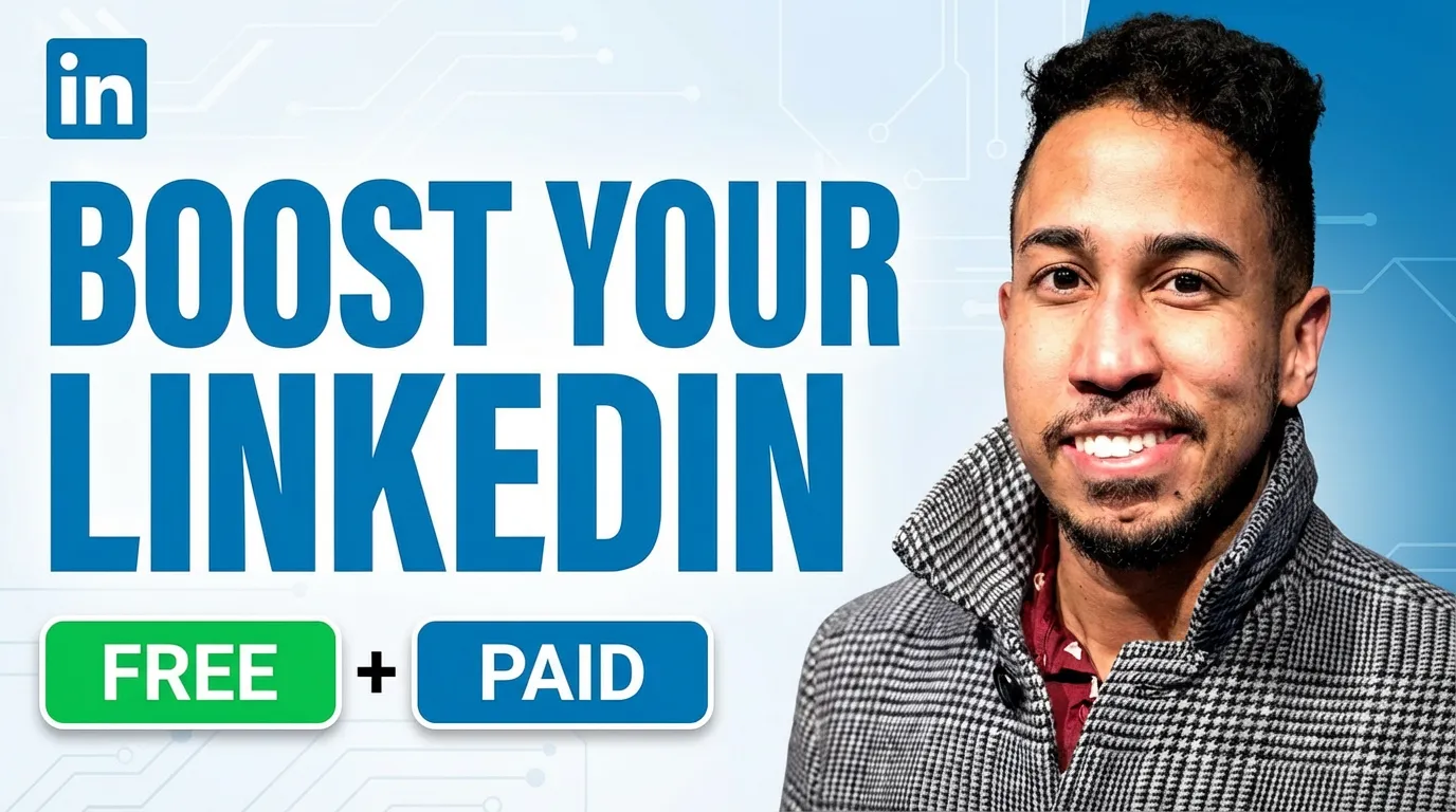 Boost Your LinkedIn Profile (FREE + PAID Strategies)