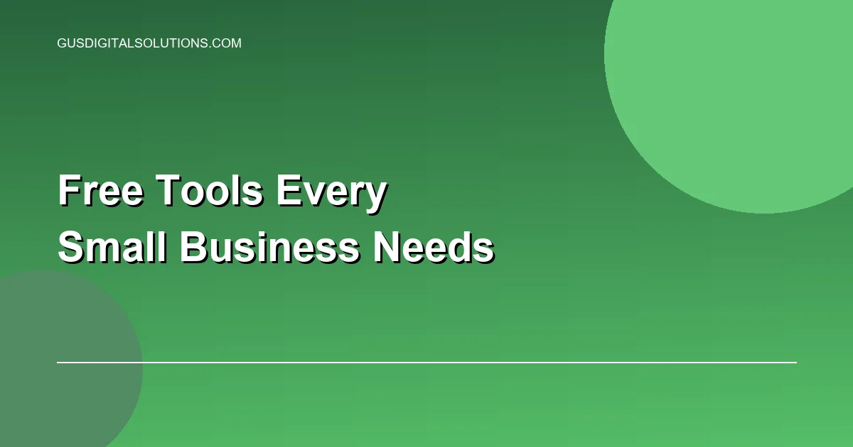 Free Tools Every Small Business Owner Should Know