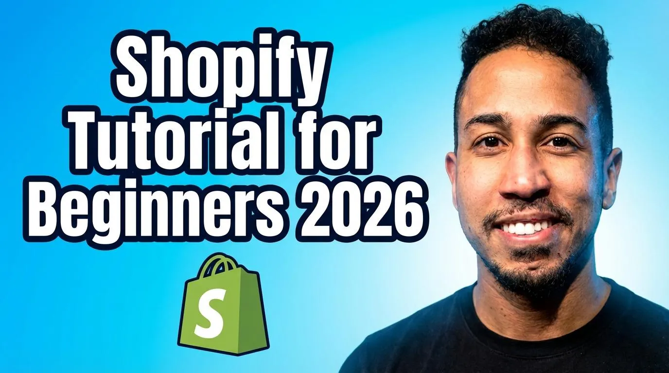 Shopify Tutorial for Beginners (2026)